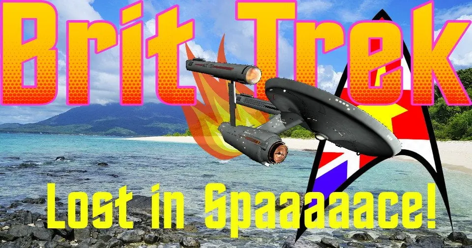 Brit Trek Lost in Space Award winning satire from the Daily Distress