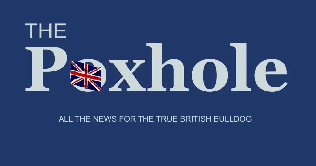 The Poxhole News Daily Distress UK Satire