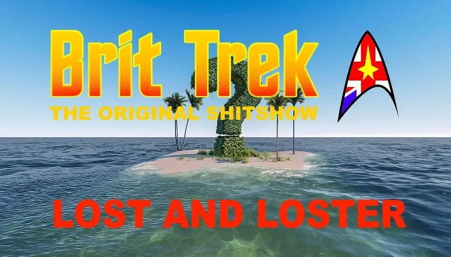 brit trek lost and loster daily distress satire star trek lost LOTR