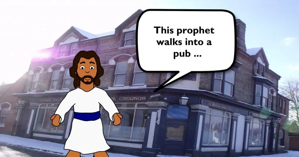 A prophet walks into a bar