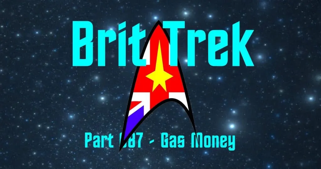 Brit Trek - Gas Money